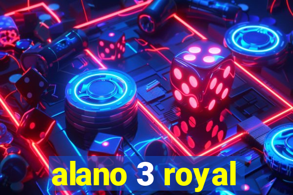 alano 3 royal